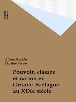 cover image of Pouvoir, classes et nation en Grande-Bretagne au XIXe siècle